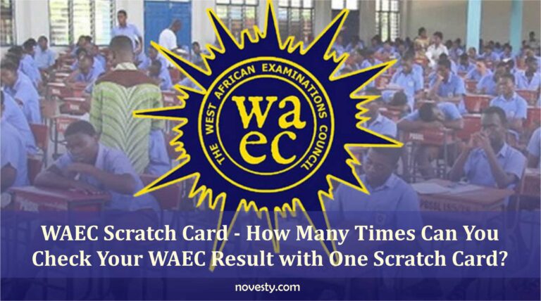 WAEC Scratch Card - How Many Times Can You Check Your WAEC Result with One Scratch Card?