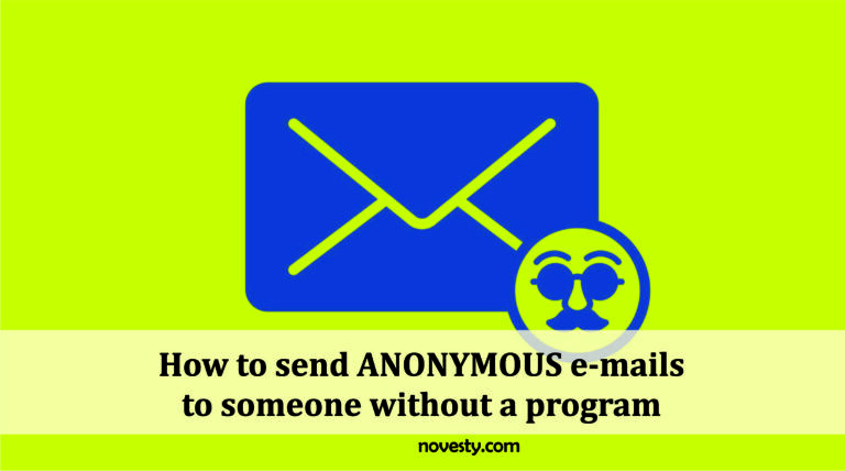 How to send ANONYMOUS e-mails to someone without a program