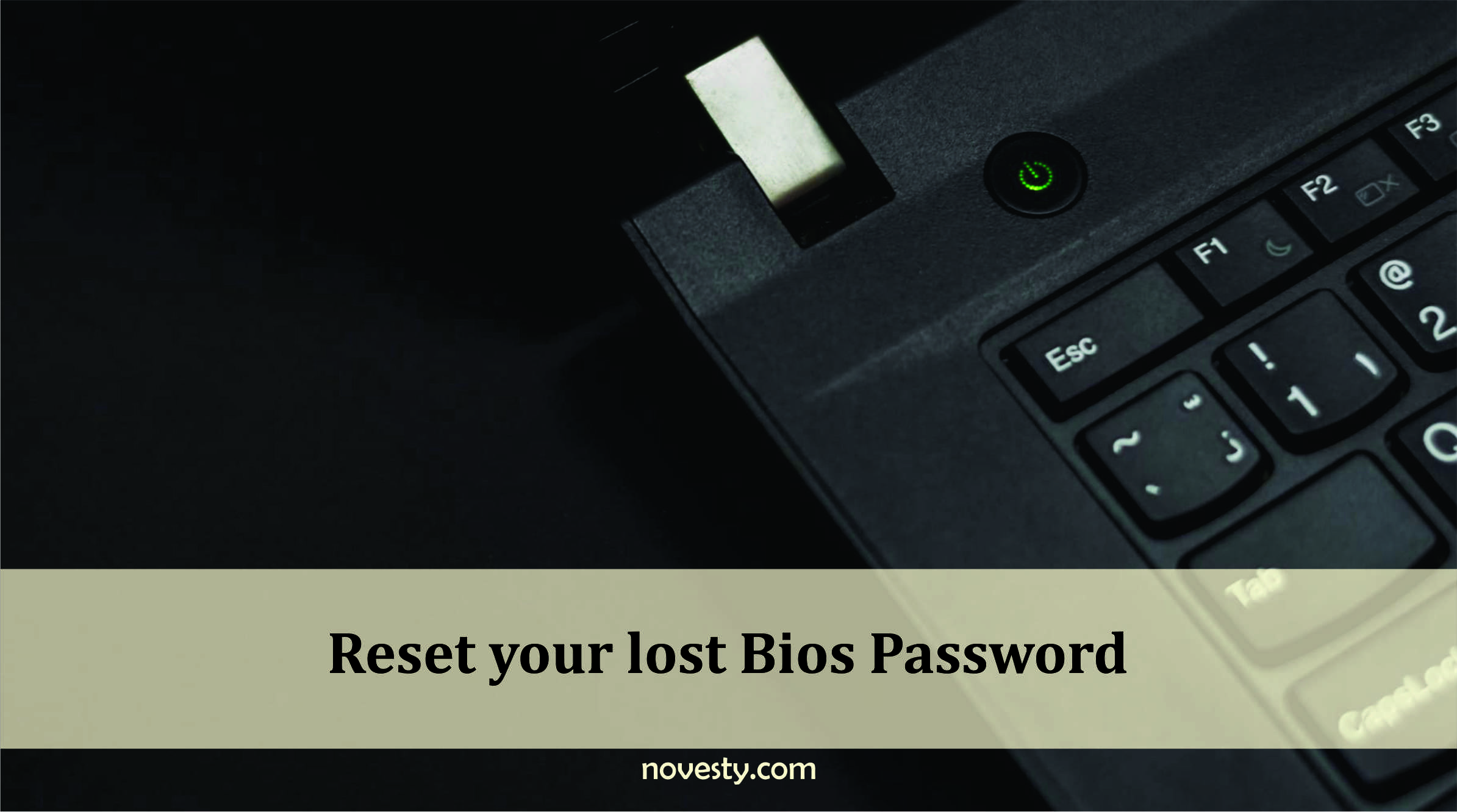 Reset your lost Bios Password